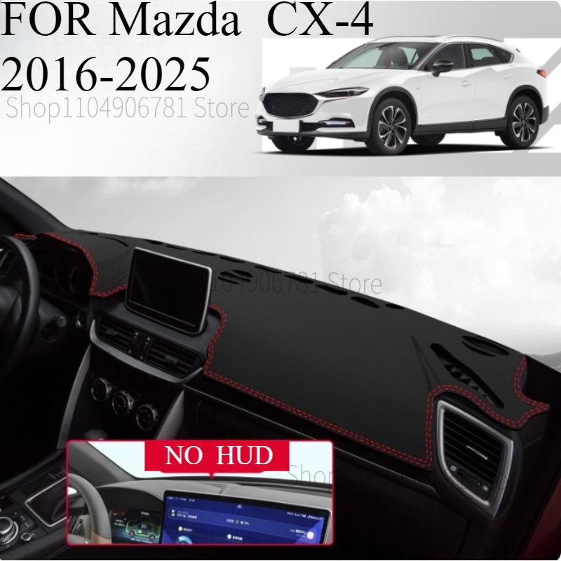 FOR Mazda MAZDA CX-4 2016-2025 Car Dash Mat Dashmat Dashboard Mat Cover Sun Shade Dash Board Cover Carpet Accessories