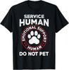 Service Dog Human Do Not Pet Funny Rescue Dog Owner Vintage  Unisex T-Shirt