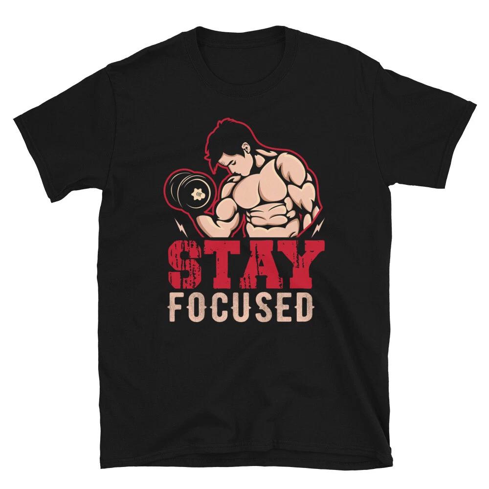 Weightlifting Strength Training Stay Focused T-Shirt XS