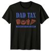 Dad Tax Making Sure It's Not Poison Funny Food T-Shirt