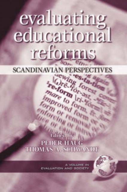 The Evaluating Educational Reforms : Scandinavian Perspectives Book