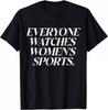 Jeder schaut Frauensport Feministische Aussage Unisex T-Shirt Unisex T-Shirt
