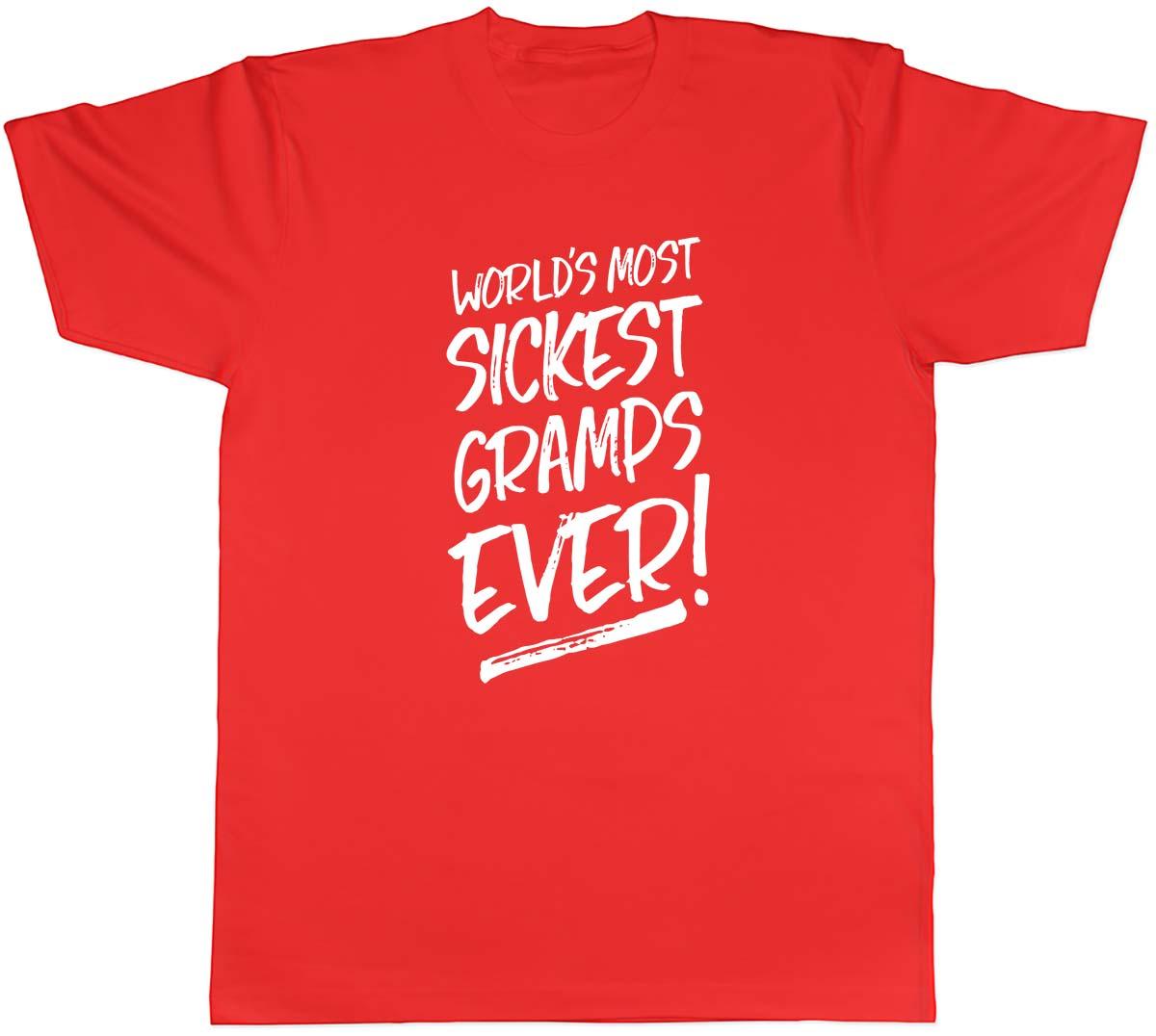 Worlds Most Sickest Gramps Ever Unisexs Unisex TShirt Tee S