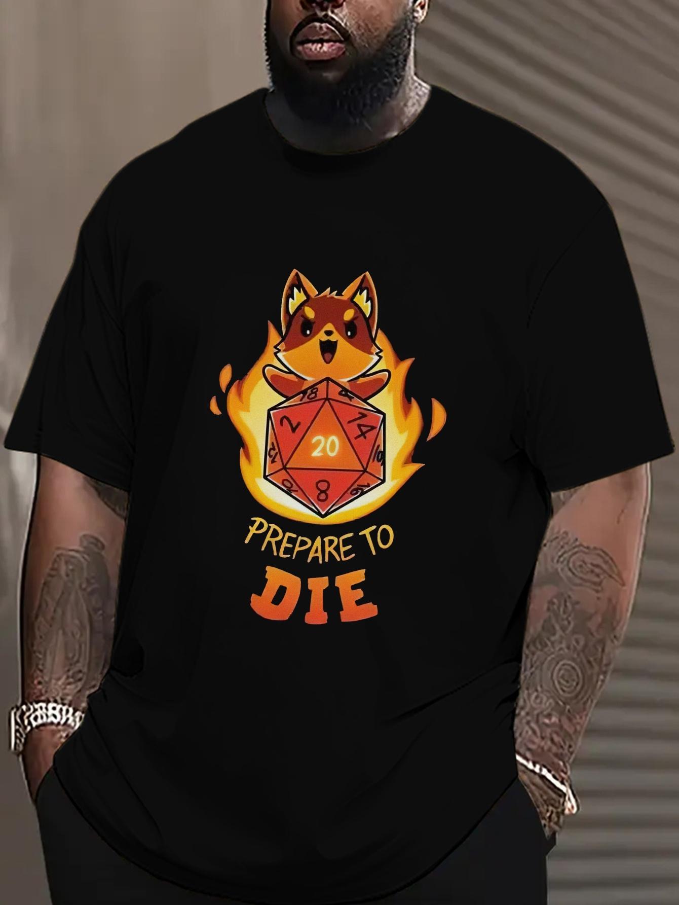 A Themed T-Shirt Showcasing The Phrase Prepare to Die L