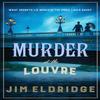 Murder At the Louvre by Jim Eldridge Paperback Book 9780749029081