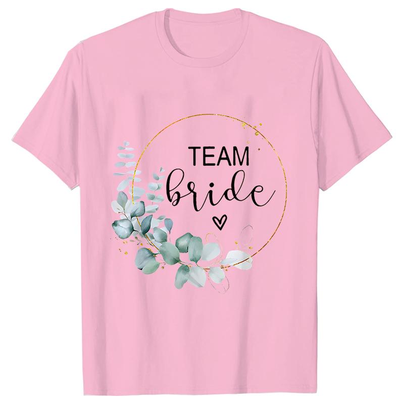 Team Bride Bridesmaid Bridal Flower Wreath Tees Unisex’s Bachelorette Party Tops Friends Wedding Single Farewell Shirt Clothing