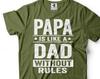 Papa est comme un papa sans règles T-shirt Drôle pour Papa T-shirt Papa Drôle Cadeau Fête des Pères T-shirt Cadeaux Papa Anniversaire Papa T-shirt Cadeau Pour Papa