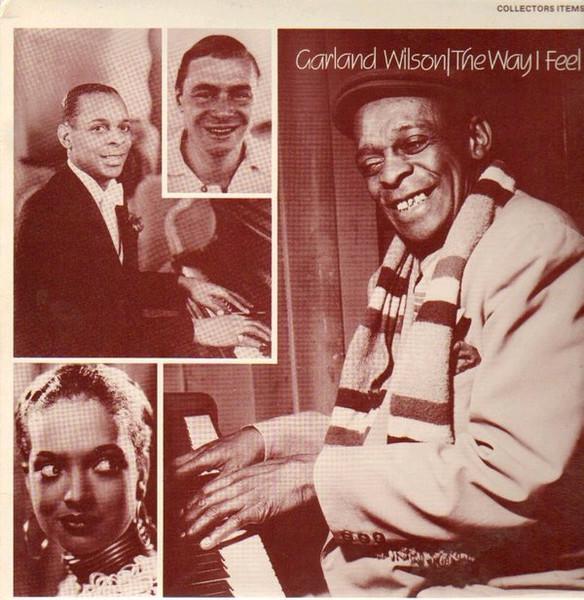 LP Record GARLAND WILSON - The Way I Feel 016 Collectors Item 1984 UK Jazz Used