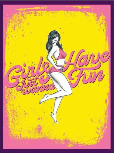 

Girls Just Wanna Have Fun Metal Wall Plaque Art Vintage tin sign retroAluminum 20x30cm（7.8x11.8inch）