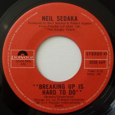 7inch Record NEIL SEDAKA - Breaking Up Is Hard To Do 2058669 Polydor 1975 Canada Rock Used