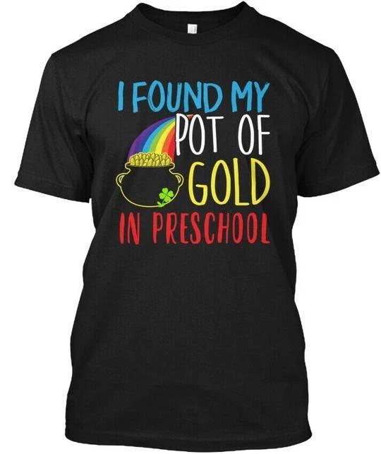 Preschool Pot Of Gold Teacher School - I Found My In T shirt 2XL