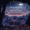 Babes In the Wood by Mark Stay Paperback Book 9781471197994