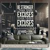 2D Motivational Gym Backdrop "Be Stronger Than Your Excuses" Banner