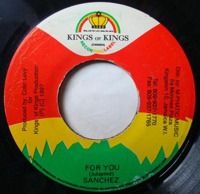 7inch Record SANCHEZ - For You NONE Kings of Kings 1997 Jamaica Reggae, Ska & Dub Used