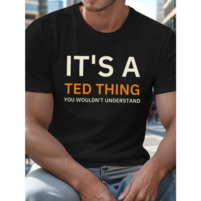 

European Size Men s Plus Size It s A Ted Thing Graphic T-Shirt - Cotton, Casual Crew Neck, Slight Stretch, Geometric Pattern, Short Sleeve 4XL