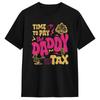 Time To Pay The Daddy Tax Retro Gamer Dad Father S Day Tshirt Harajuku T Shirts Short Sleeve Streetwear Tshirt Summer Top Tees