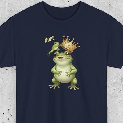 Nope To Kings Frog Shirt, Funny Anti King Tee, Crown Reject Meme Shirt, Frog With Crown Tee, Funny Frog T Shirt, Sarcastic Animal Humor Tee