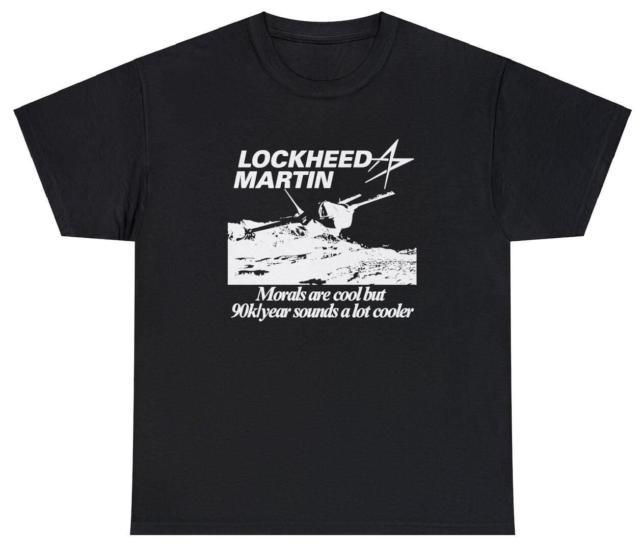 Футболка Lockheed Martin Смешной Инженер Мораль Этика Война Деньги Мем Подарок Футболка XXXL