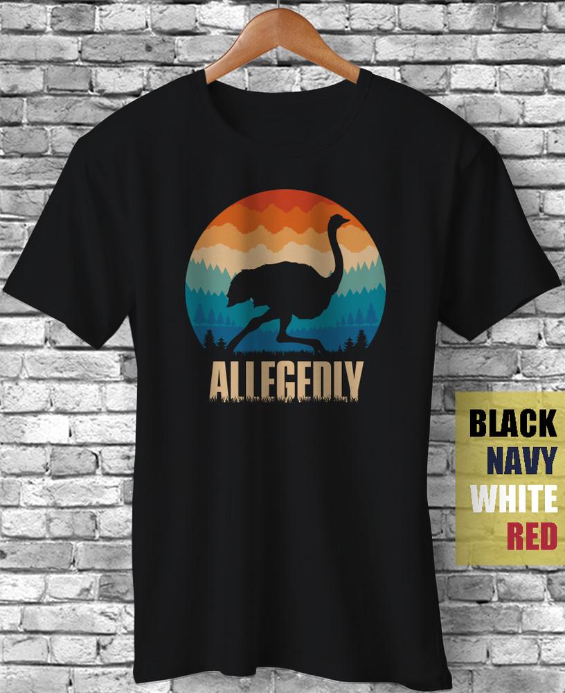 Allegedly Ostrich Funny Gift T-Shirt Retro Vintage Flightless Bird Lover Tee Unisex T-Shirt XXXL