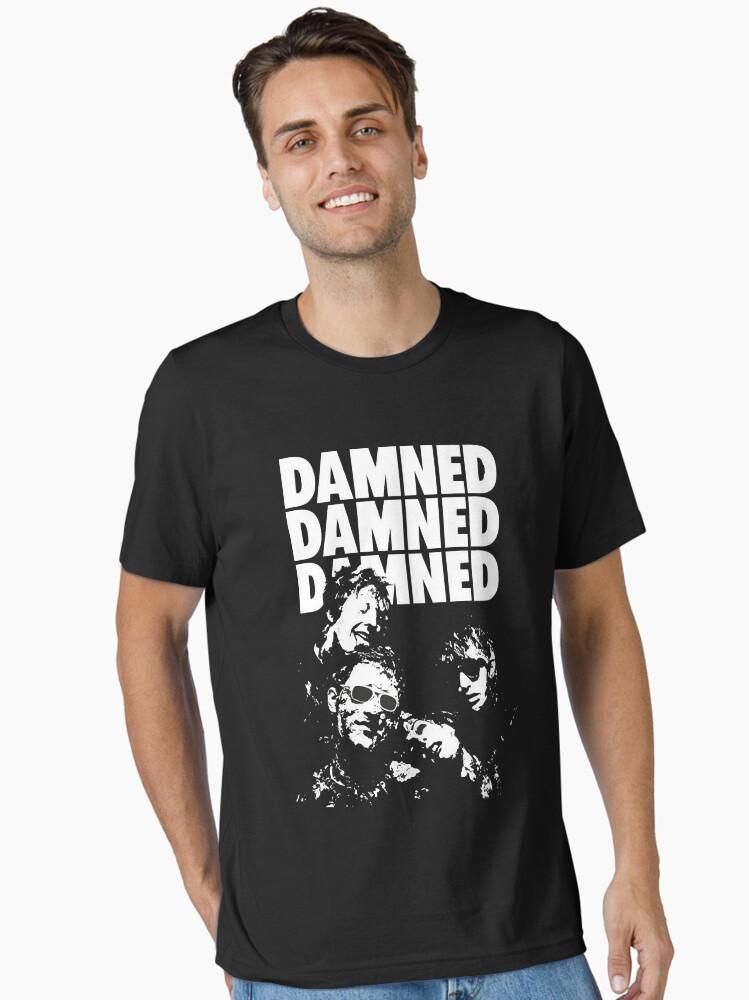 The Damned the Damned Band Rock the Damned the Damned Metallica Band Slayer Band the Damned the Damned the Damn Essential T-Shirt