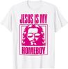 New Limited Jesus Is My Homeboy Tee Christian Faith T-Shirt