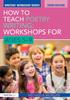 The How To Teach Poetry Writing: Workshops for Ages 5-9 Book