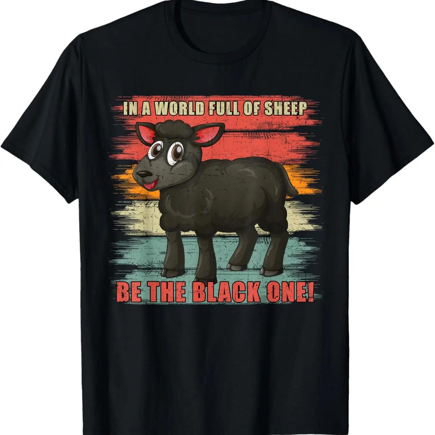In a world full of sheep, be the black one T-Shirt S