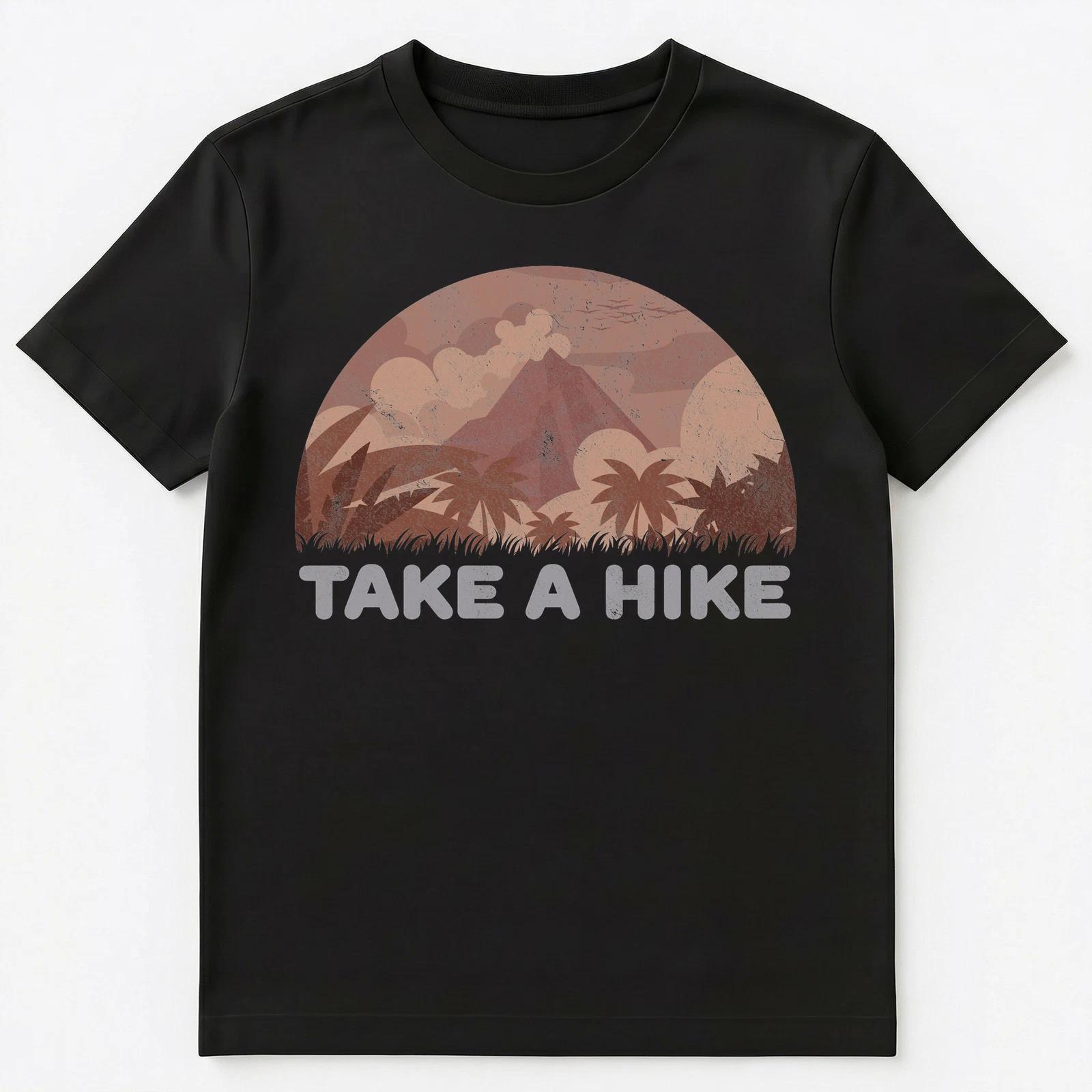 

Funny Take A Hike T Shirt Gift For Hiking Lover Unisex T-Shirt 4XL