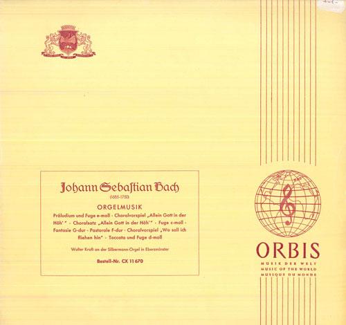 

LP Record WALTER KRAFT - Johann Sebastian Bach Olgelmusik CX11670 ORBIS Germany Classical Used
