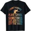 Best Pool Design For Men Women Billiards Lover Pool Player T-Shirt(2)