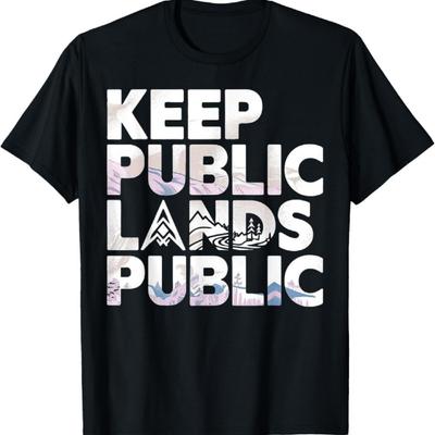 Keep Public Lands Public T-Shirt