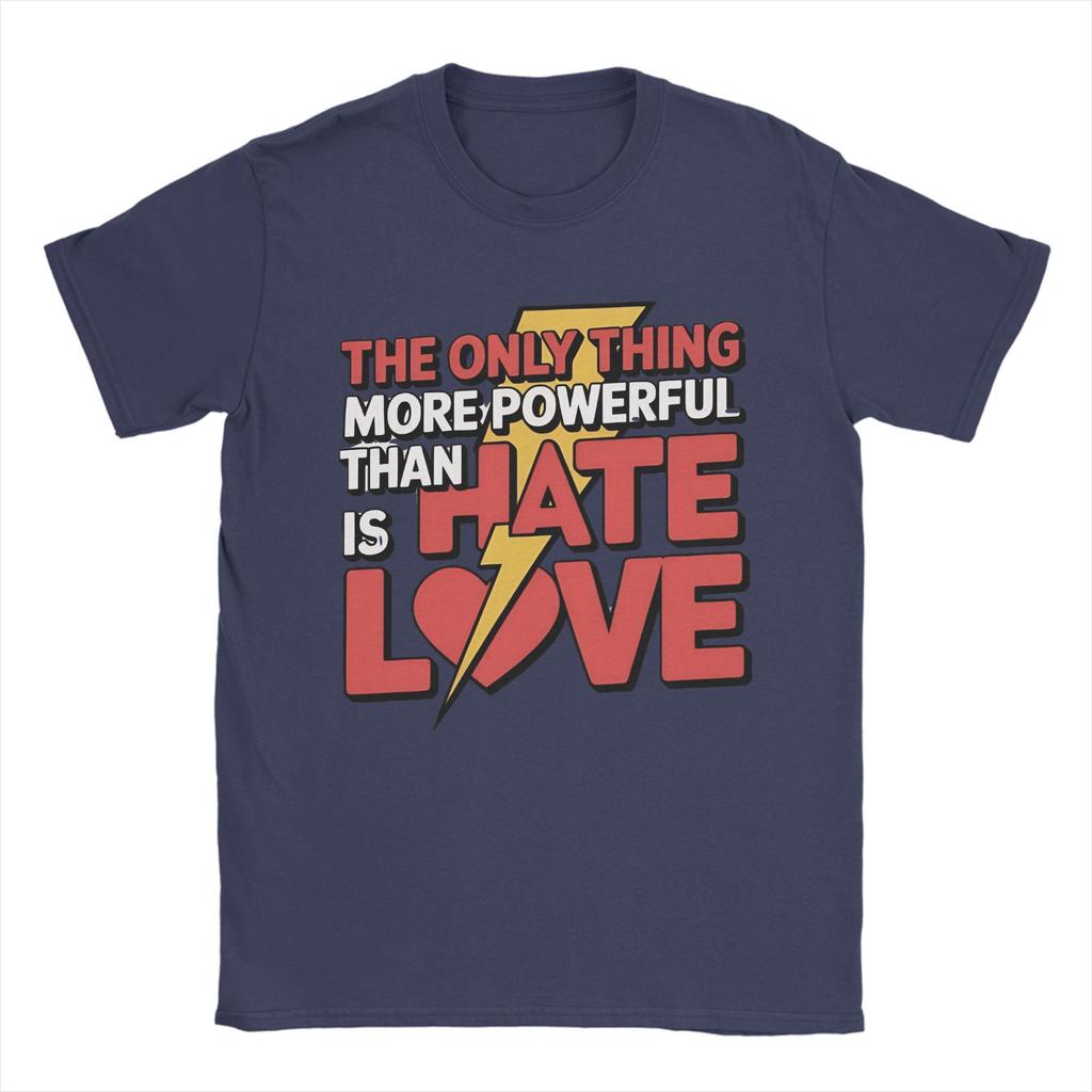 Lustige T-Shirts für Männer: Das Einzige, was mächtiger ist als Hass, ist Liebe, Rundhals, Baumwolle, Kurzarm, Geschenk