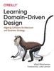 The Learning Domain-Driven Design : Aligning Software Architecture and Business Strategy Book