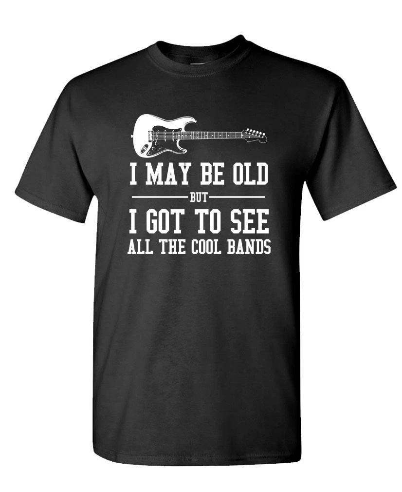 I MAY BE OLD BUT I SAW THE COOL BANDS - Unisex Cotton T-Shirt Tee Shirt L