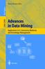 The Advances In Data Mining : Applications In E-Commerce, Medicine, and Knowledge Management : 2394 Book