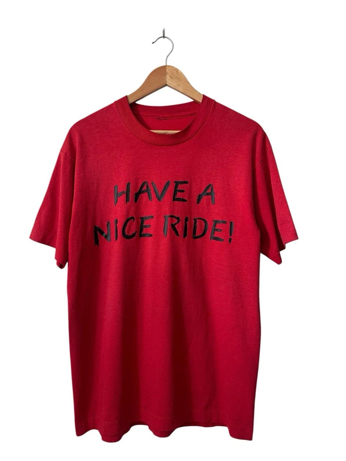 

Vintage Have A Nice Ride T Shirt Men’s Large Red 90’s Single Stitched 2XL