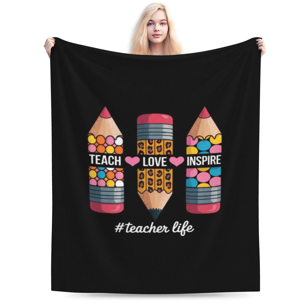 Teacher Life Teach Love Inspire Pencils Inspirational Personalized Soft Gift An UltraSoft Micro Fleece Blanket 75x100cm