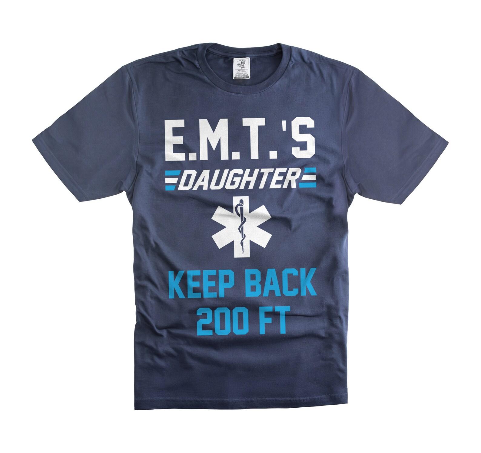 Funny EMT Daughter T-Shirt: Emergency Medical Tech Gift S