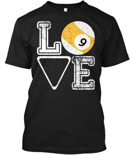 

Pool Player Love 9 Ball - TTshirt Made in the USA Size S to 5XL S