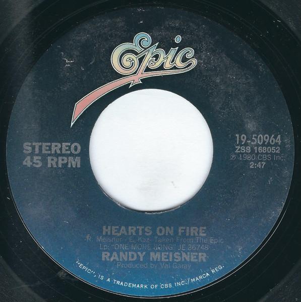 

7inch Record RANDY MEISNER Hearts On Fire 1950964 Epic 1980 US Rock Used