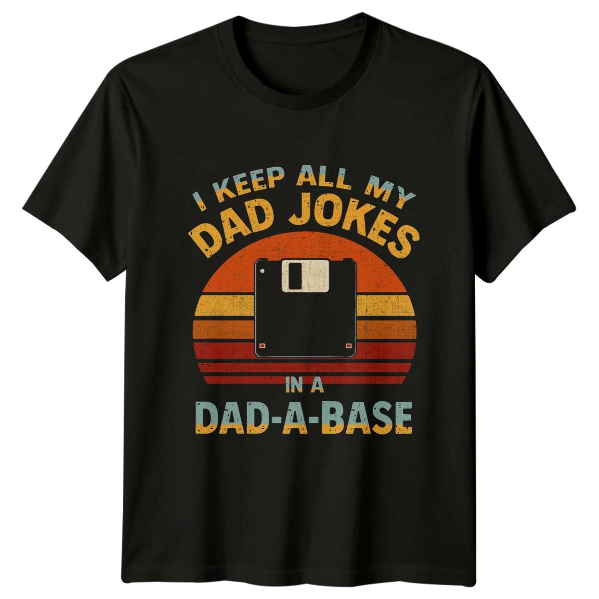 I Keep All My Dad Mens T-Shirt Dad Jokes Fathers Day Fathers Day Gift For Him XXXXL