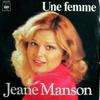 7inch Record JEANE MANSON  Une Femme CBS4573 CBS 1976 France Pop Used