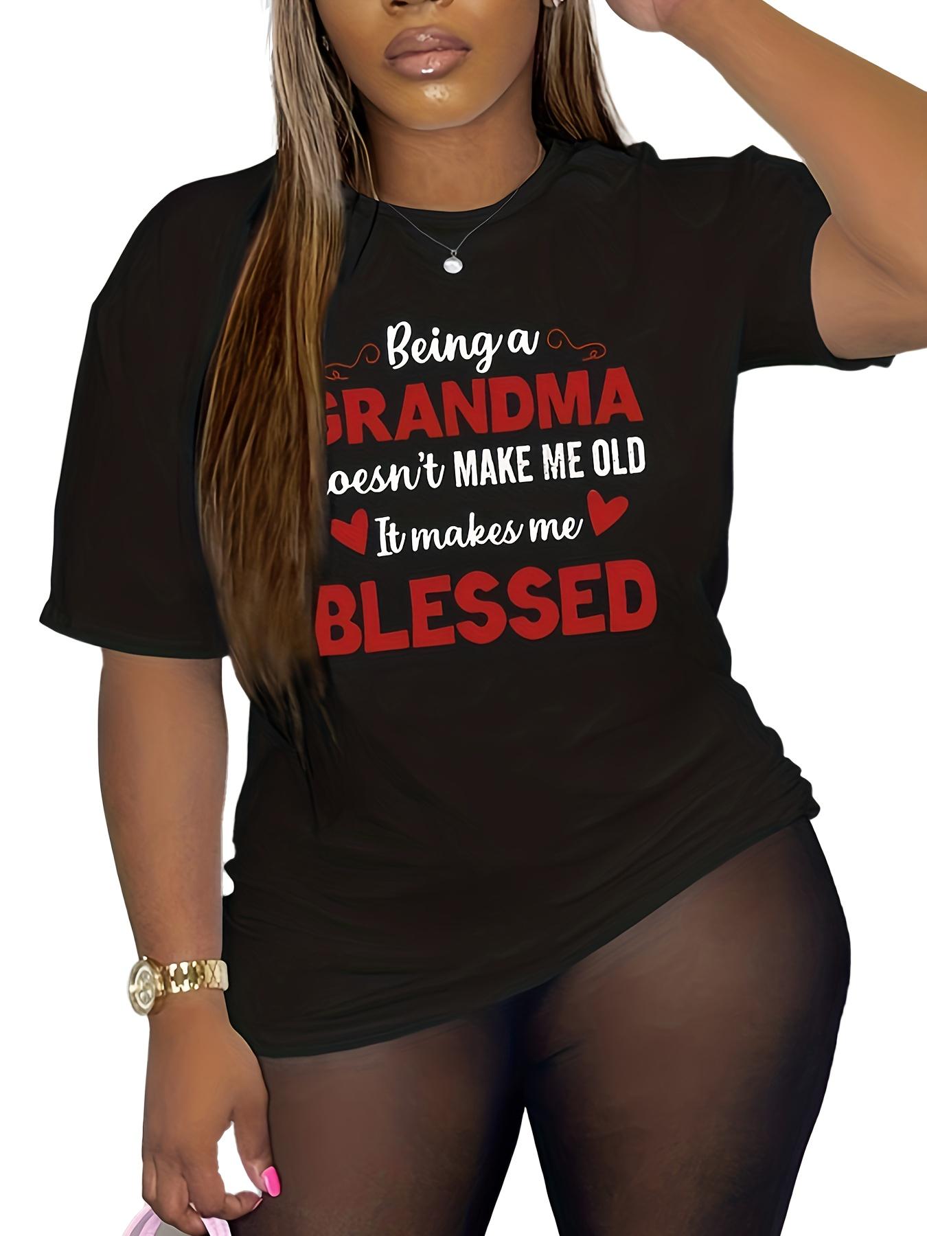 

Женская повседневная футболка Быть бабушкой делает меня благословенной Трендовый алфавитный графический дизайн Белая футболка с коротким рукавом для непринужденного 4XL