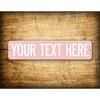 Custom Metal Tin Sign 4x16 Inch Baby Pink, Personalized Street Sign Custom Text, Novelty Wall Decor for Kids Nursery Room Home