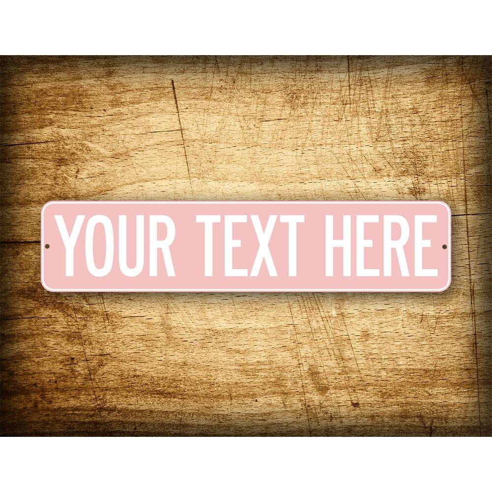 Custom Metal Tin Sign 4x16 Inch Baby Pink, Personalized Street Sign Custom Text, Novelty Wall Decor for Kids Nursery Room Home