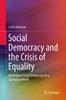 The Social Democracy and the Crisis of Equality : Australian Social Democracy In a Changing World Book