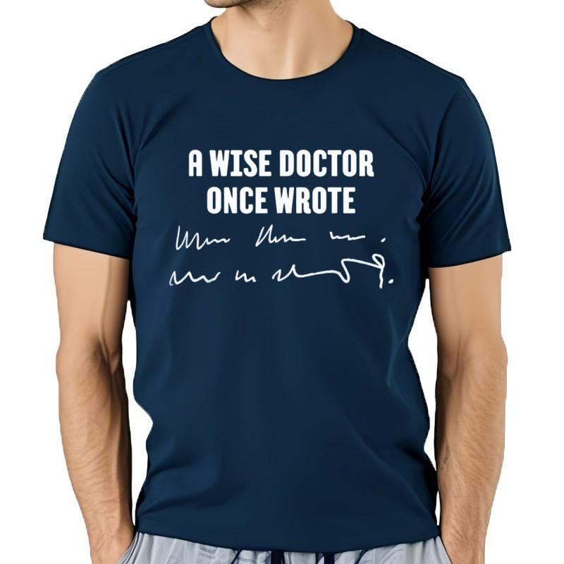 Un MéDico Sabio Una Vez Escribió MéDico Escritura A Mano Camiseta S5xl