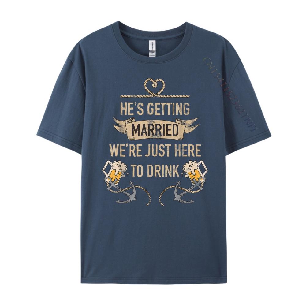 Hes Getting Married Funny Groomsmen Bachelor Party for Men Graphic Tees Men Women T Shirt Men 4TH of July