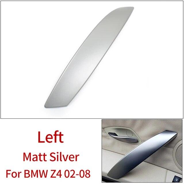 LHD RHD Replacement 3 Colors Cars Interior Door Pull Handle Plastic Cover Trim BMW Z4 3.0 3.5 E85 E86 2002-08