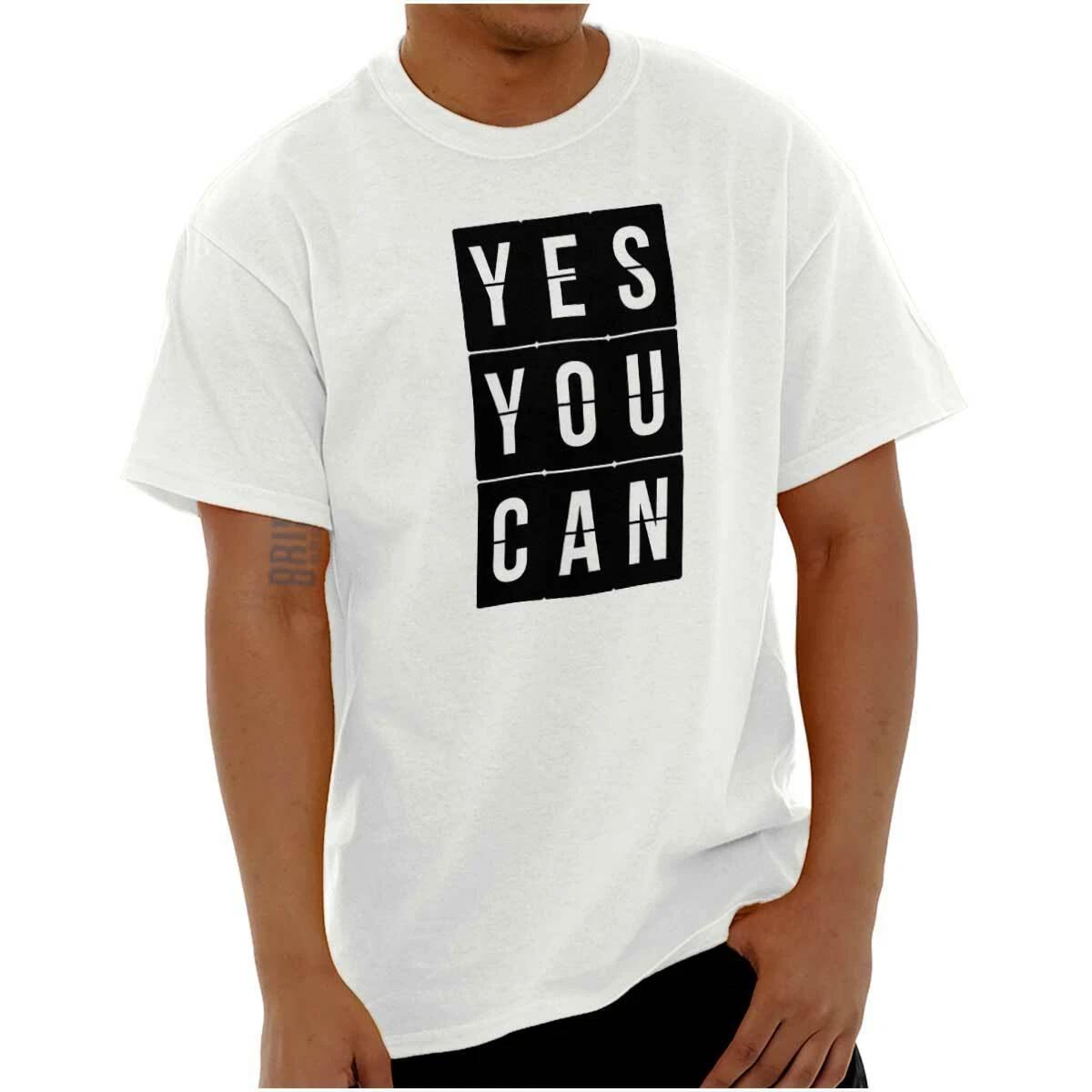 Yes You Can Encouragement Inspirational Gift Adult Short Sleeve Crew T Shirt XXL
